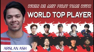 When Arslan Ash met with the world's top players