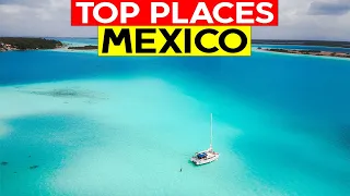 Top 10 Places to visit in Mexico