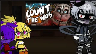 Fnia react to fazbear frights,Count the ways 💜Gacha club💜