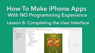 How To Make an App - Ep 8 - Completing the User Interface