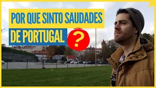 Porque Eu Sinto Saudades de Portugal