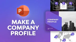 How to Quickly Make a Company Profile in PowerPoint