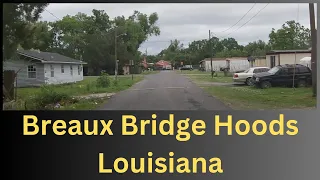 Hoods in Breaux Bridge, LA | Dash Cam Driving Tour Louisiana