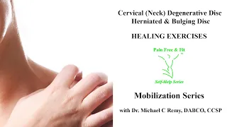 Cervical C4 C5 C6 C7 Disc Degeneration Exercise- Mobilization Series