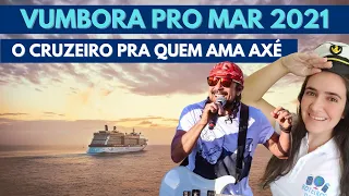 NAVIO VUMBORA PRO MAR 2021 | Cruzeiro Temático do Bell Marques no MSC Preziosa pra quem curte Axé