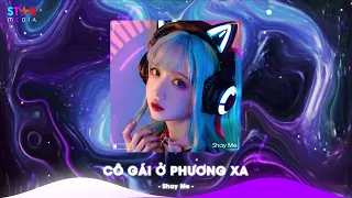 Cô Gái Ở Phương Xa Remix , Quan Sơn Tửu x Du Sơn Luyến Remix TikTok - Nhạc Trung Quốc Remix