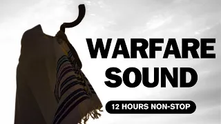 12 hours non-stop | Warfare Sound | Shofar blast | Call to the nations