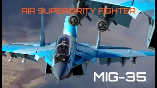 AIR SUPERIORITY RUSSIAN MIKOYAN MiG-35 FULCRUM F