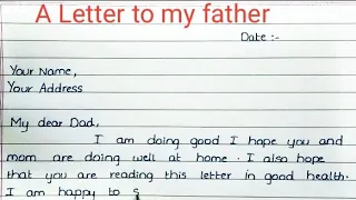 A letter to my father||Informal letter to your father in English