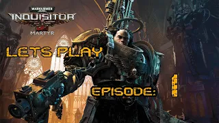 Warhammer 40K Inquisitor Martyr - Let's Play - Episode: 01