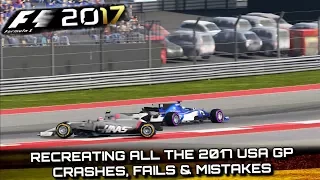 F1 2017 GAME: RECREATING ALL THE 2017 UNITED STATES GP CRASHES, FAILS & MISTAKES