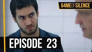 Game Of Silence | Episode 23 (English Subtitle)