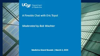A Fireside Chat with Eric Topol