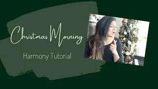 CHRISTMAS MORNING by The McClures | HARMONY TUTORIAL in 3 mins!