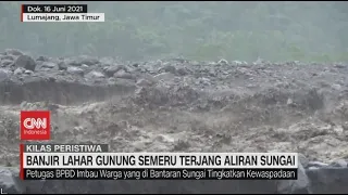 Banjir Lahar Gunung Semeru Terjang Aliran Sungai