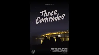 "Три товарища" (трейлер, англ. субтитры) / "Three Comrades" (trailer, Eng. subtitles)