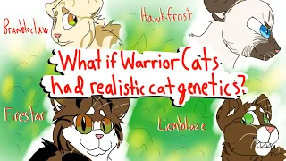 What if Warrior Cats had realistic cat genetics?