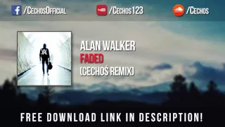 Alan Walker - Faded (Cechoś Remix) *FREE DOWNLOAD*