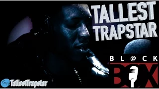 Tallest Trapstar | BL@CKBOX S8 Ep. 72/88