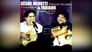 Me Apaixonei (A Primeira Vez que Eu Te Vi) - César Menotti & Fabiano