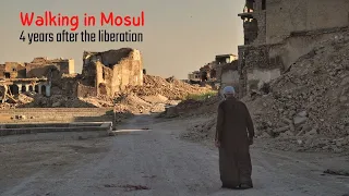 Mosul, Iraq: walking around a devastated city 4 years after liberation from ISIS.