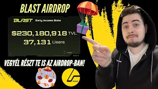 2 nap alatt több mint 230 Millió Dollár van zárolva a BLAST-ban! | Csatlakozz te is az AIRDROP-hoz!