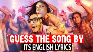 Guess The Song By Its English Lyrics Ft @triggeredinsaan @Mythpat @ashishchanchlanivines