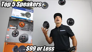 Top 5 Speakers for $99 or less. (co-ax)