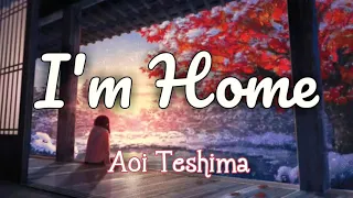 AOI TESHIMA - Tadaima | I'm Home (english sub)