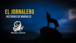 El Jornalero (Relatos De Horror)