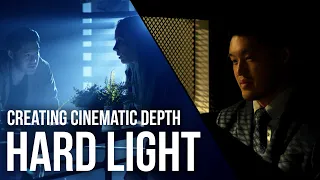 Cinematic Lighting 101 | How to Use Hard Light