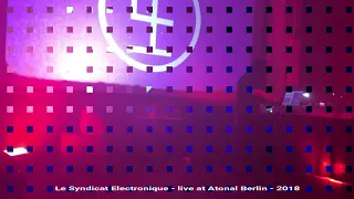 Le Syndicat Electronique - live at Berlin Atonal 2018