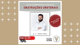 Obstruções Ureterais com o M. V. Jorge Conti