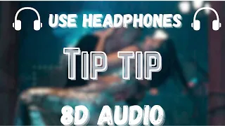 Tip Tip (8D Audio) | Akshay Kumar | Katrina kaif | Sooryavanshi | Rajat pndt creations