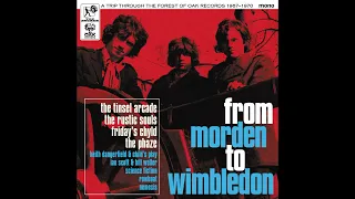 FROM MORDEN TO WIMBLEDON 1967 - 1970   OAK Records new album 60s psych freakbeat