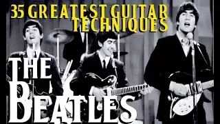 THE BEATLES' 35 Greatest Guitar Techniques!