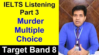 IELTS Listening Part 3 || Murder Multiple Choice with Asad Yaqub