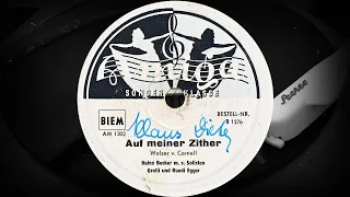 Auf meiner Zither - Heinz Becker m.s. Solisten, Gretli und Ruedi Egger (1949)