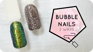 Bubble Nail Art using Gel Polish - Two Ways