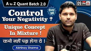 Last 1 month Approach ! Difficult questions in Mixture - solve in seconds ! | By Abhinay Sharma