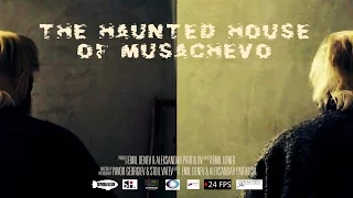 The haunted house of Musachevo - Official Trailer