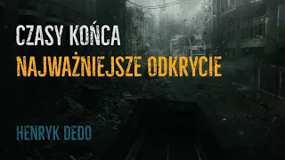 Czasy końca / 3 / Najważniejsze odkrycie