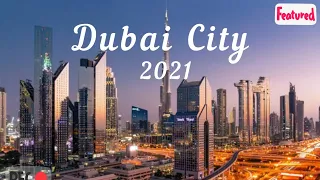 Dubai City || 4k || 2021 || Amazing City || Time lapse