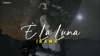 Irama- È LA LUNA (Lyrics/Testo)