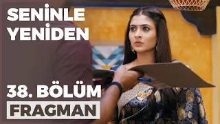 Seninle Yeniden 38. Bölüm Fragmanı - 2 Kasım Çarşamba