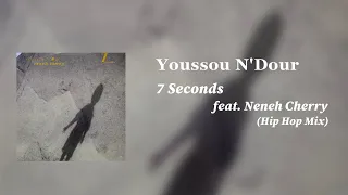 Youssou N'Dour - 7 Seconds feat. Neneh Cherry (Hip Hop Mix)