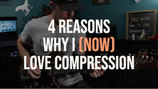 4 Reasons Why I (Now) Love Compression