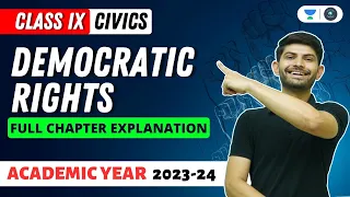 Democratic Rights | Full Chapter Explanation | Civics | CBSE Class 9