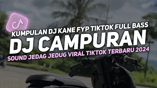 DJ CAMPURAN VIRAL TIK TOK 2024 JEDAG JEDUG FULL BASS TERBARU