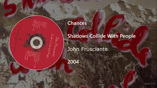 John Frusciante - Chances (Letra y Subtítulos)